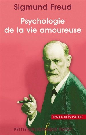 Psychologie de la vie amoureuse - Sigmund Freud