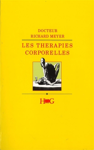 Les Thérapies corporelles - Richard Meyer