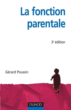 La fonction parentale - Gérard Poussin