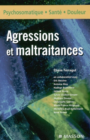 Agressions et maltraitances - Eliane Ferragut