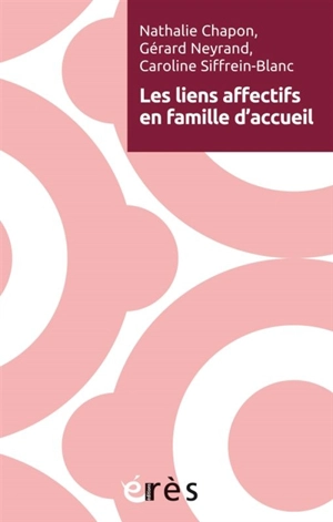 Les liens affectifs en famille d'accueil - Nathalie Chapon