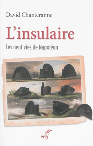 L'insulaire : les neuf vies de Napoléon - David Chanteranne