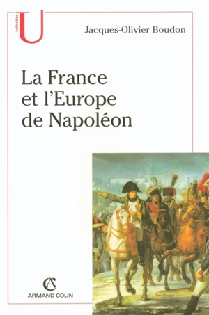 La France et l'Europe de Napoléon - Jacques-Olivier Boudon
