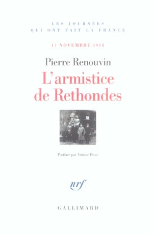 L'armistice de Rethondes : 11 novembre 1918 - Pierre Renouvin