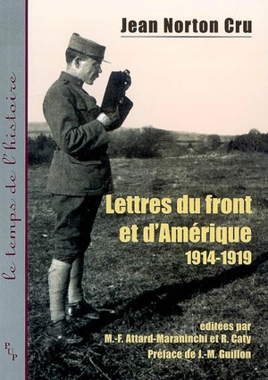 Lettres du front et d'Amérique (1914-1919) - Jean Norton Cru