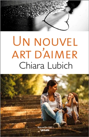 Un nouvel art d'aimer - Chiara Lubich