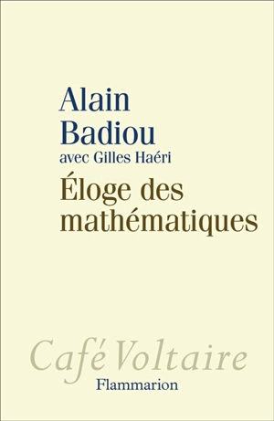 Eloge des mathématiques - Alain Badiou