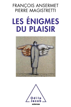 Les énigmes du plaisir - François Ansermet