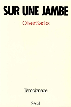 Sur une jambe - Oliver Sacks