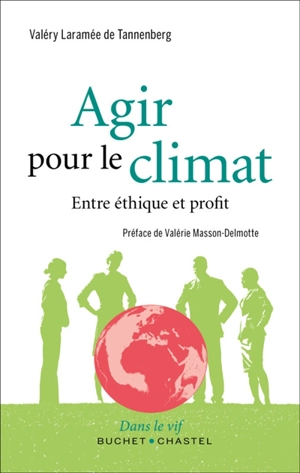 Agir pour le climat : entre éthique et profit - Valéry Laramée de Tannenberg