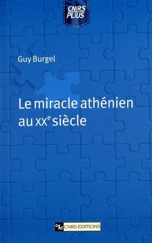 Le miracle athénien au XXe siècle - Guy Burgel