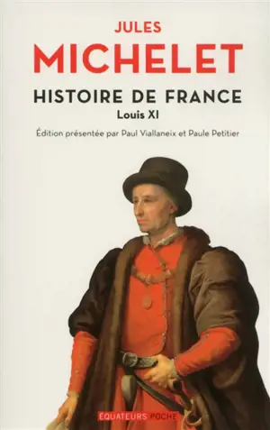 Histoire de France. Vol. 6. Louis XI - Jules Michelet