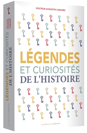 Légendes et curiosités de l'histoire - Augustin Cabanès