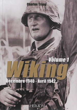 Wiking. Vol. 1. Décembre 1940, avril 1942 - Charles Trang