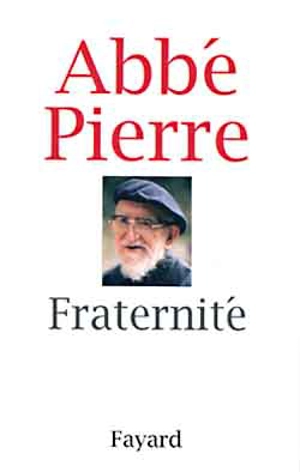 Fraternité - Abbé Pierre