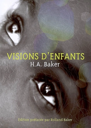 Visions d'enfants - H. A. Baker