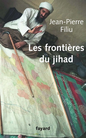 Les frontières du jihad - Jean-Pierre Filiu