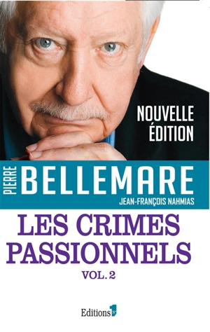 Les crimes passionnels. Vol. 2 - Pierre Bellemare