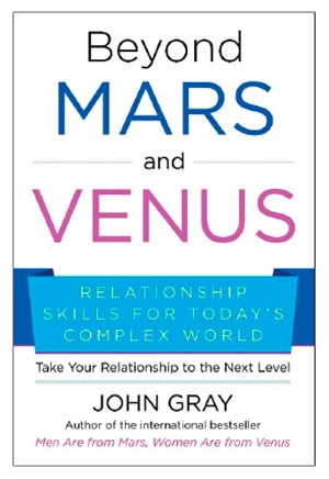 Au-delà de Mars et Vénus : passer à un amour supérieur - John Gray
