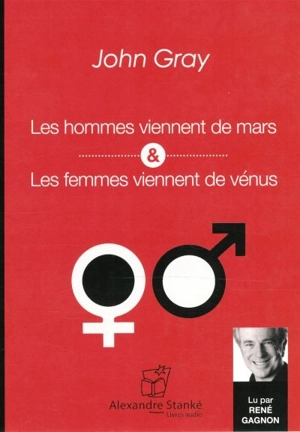 Les hommes viennent de Mars, les femmes viennent de Vénus - John Gray