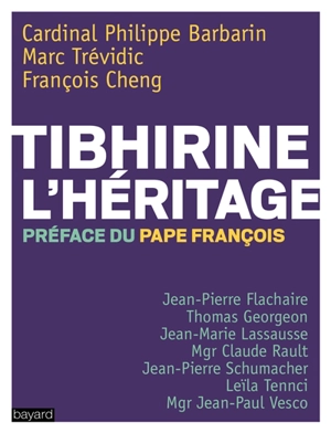 Tibhirine, l'héritage