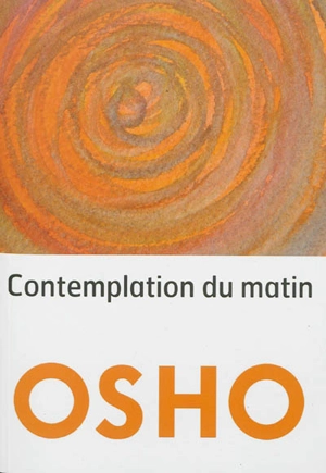 Contemplation du matin - Osho