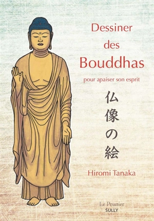 Dessiner des bouddhas pour apaiser son esprit - Hiromi Tanaka