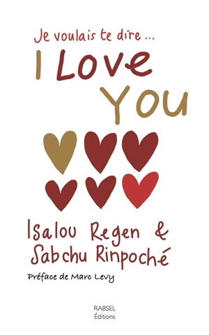 Je voulais te dire... I love you - Isalou Beaudet-Regen