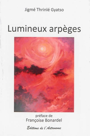 Lumineux arpèges - Jigmé Thrinlé Gyatso