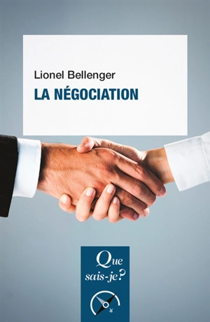 La négociation - Lionel Bellenger