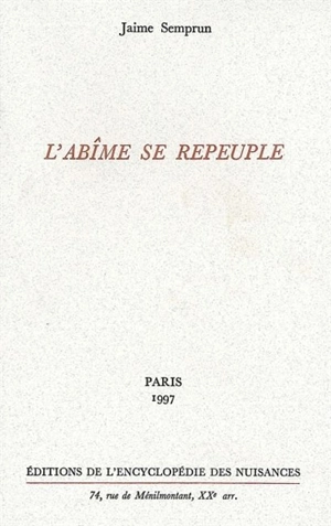 L'abîme se repeuple - Jaime Semprun