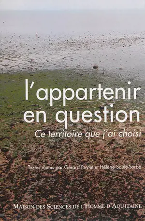 L'appartenir en question : ce territoire que j'ai choisi