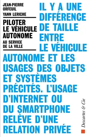 Piloter le véhicule autonome au service de la ville - Jean-Pierre Orfeuil