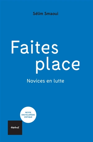 Faites place : novices en lutte - Selim Smaoui