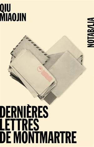 Dernières lettres de Montmartre - Miaojin Qiu