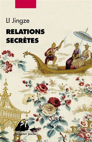 Relations secrètes : réflexions insolites sur les relations entre la Chine et l'Occident au fil des siècles - Jingze Li