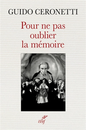 Pour ne pas oublier la mémoire - Guido Ceronetti