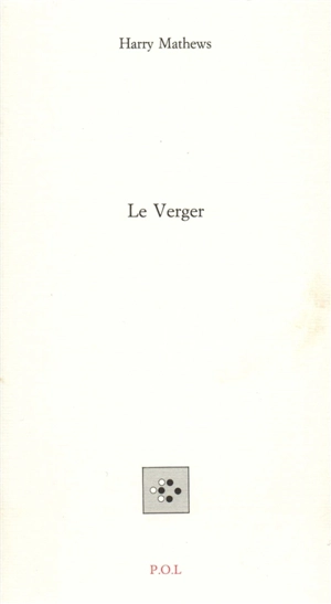 Le verger - Harry Mathews