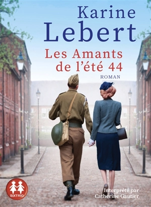 Les amants de l'été 44 - Karine Lebert