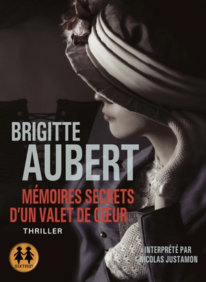 Mémoires secrets d'un valet de coeur - Brigitte Aubert