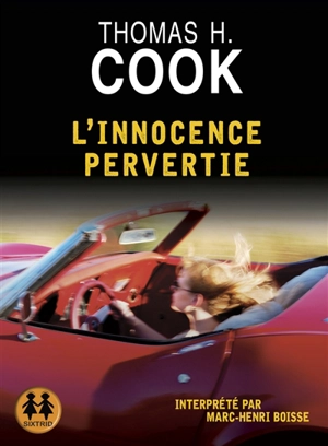 L'innocence pervertie - Thomas H. Cook