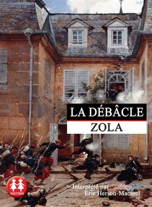 La débâcle - Emile Zola