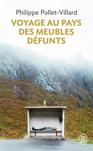 Voyage au pays des meubles défunts - Philippe Pollet-Villard
