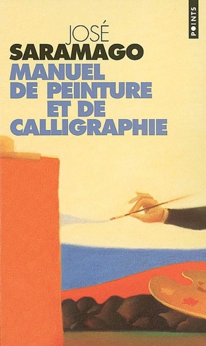 Manuel de peinture et de calligraphie - José Saramago