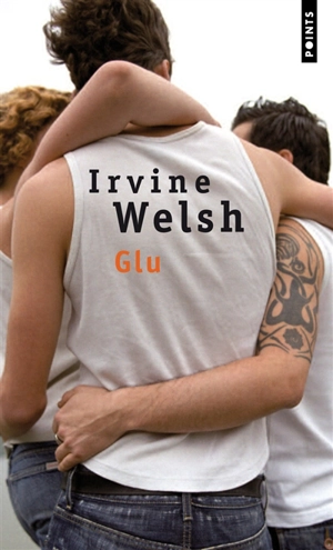 Glu - Irvine Welsh