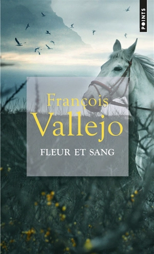 Fleur et sang - François Vallejo