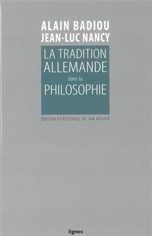 La tradition allemande dans la philosophie - Alain Badiou