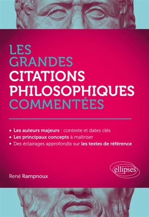 Les grandes citations philosophiques commentées - René Rampnoux