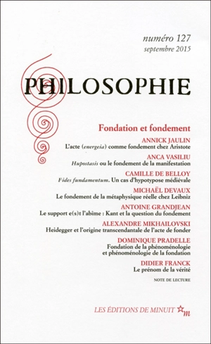 Philosophie, n° 127. Fondation et fondement