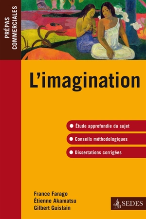 L'imagination : prépas commerciales - France Farago